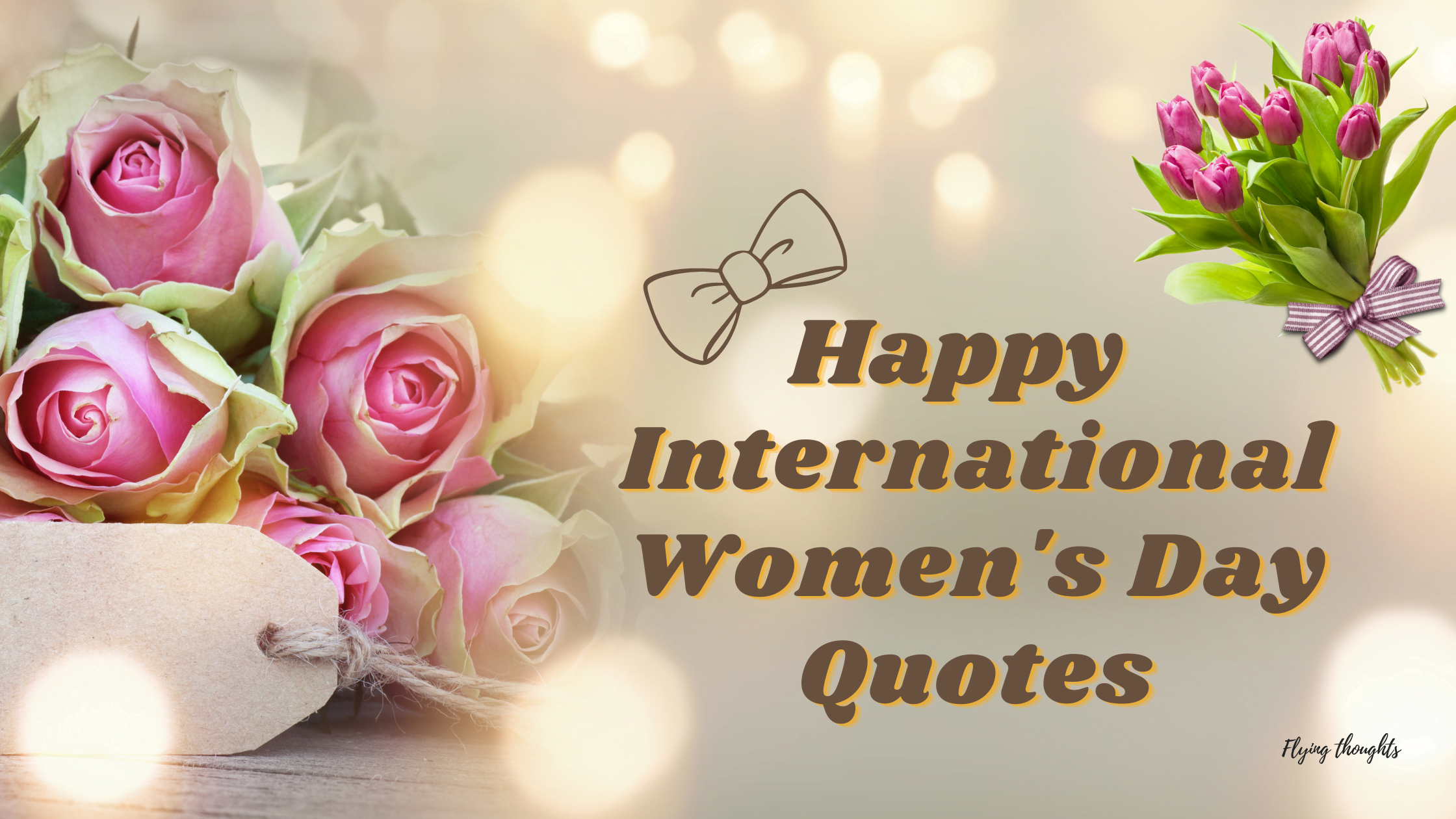 Happy International Women’s Day Quotes