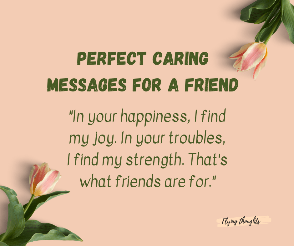 Perfect Caring Messages for a Friend