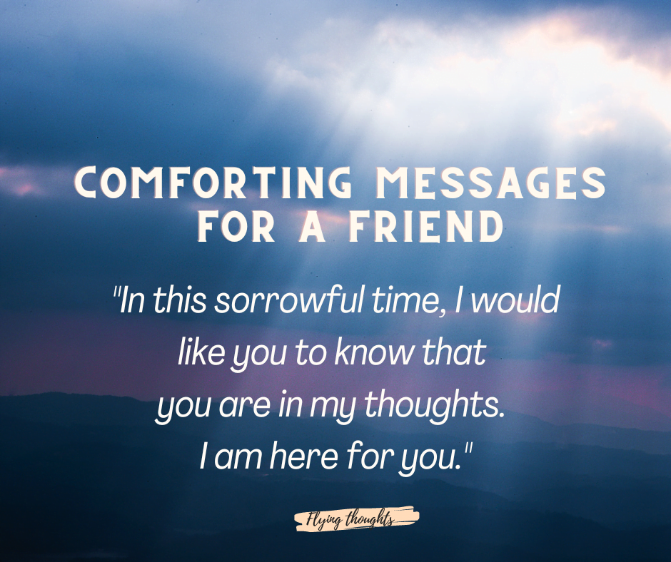 Comforting Messages for a Friend Who Lost a Loved One