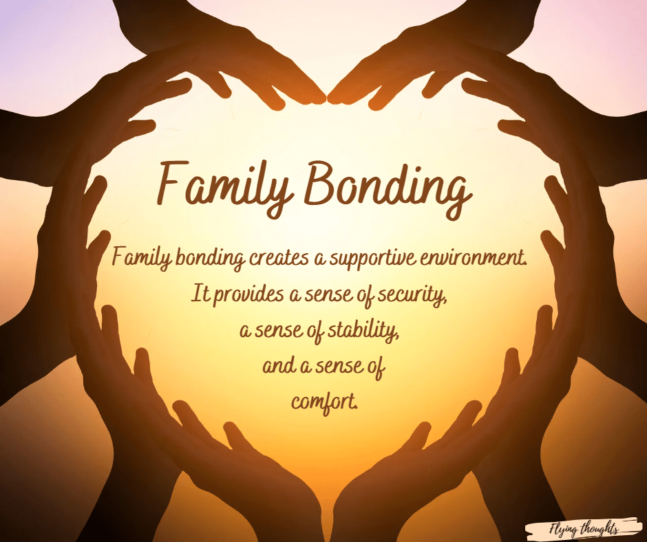 Benefits of Family Bonding