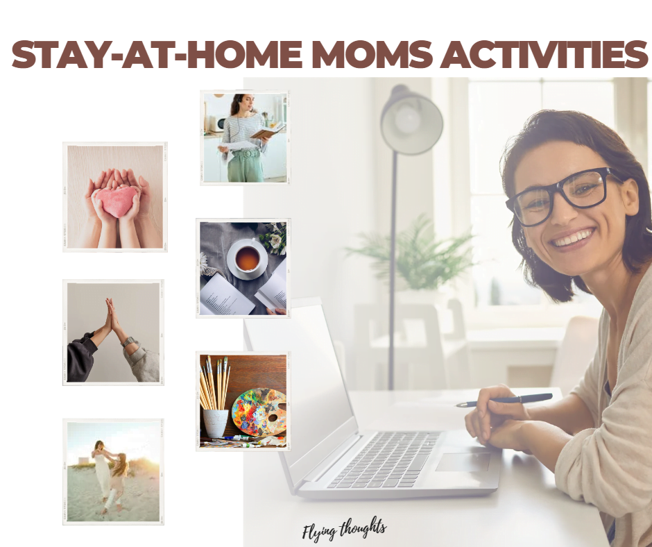 Stay-At-Home Moms Activities