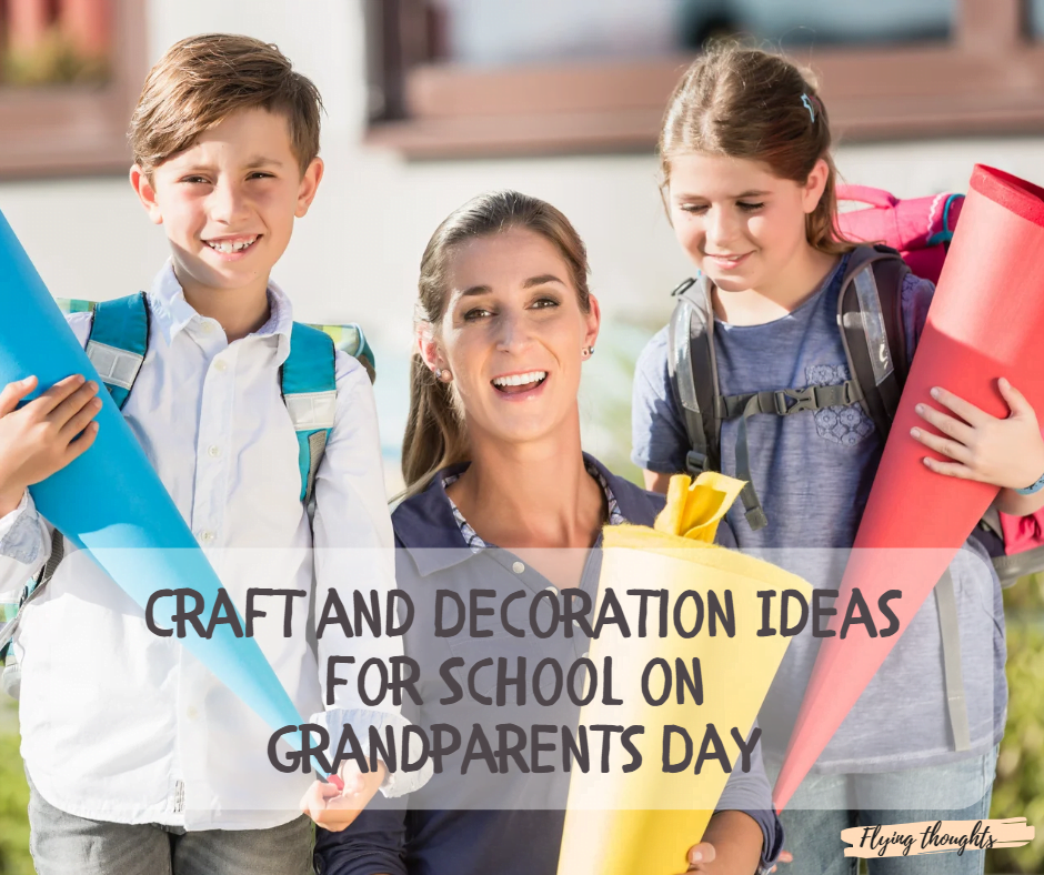 Craft and Decoration Ideas for School on Grandparents Day 2023