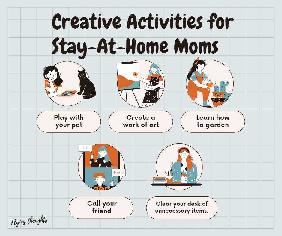 Stay-At-Home Mom ideas to keep busy