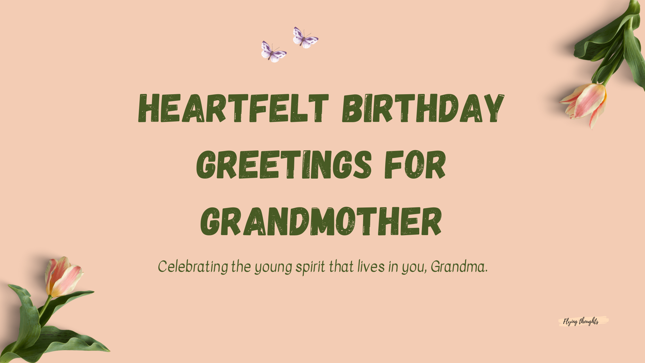 Heartfelt Birthday Greetings for Grandmother