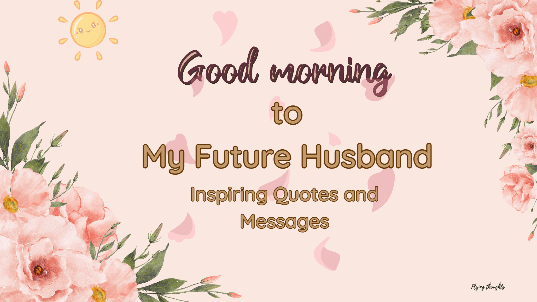 Good Morning to My Future Husband: Inspiring Quotes and Messages