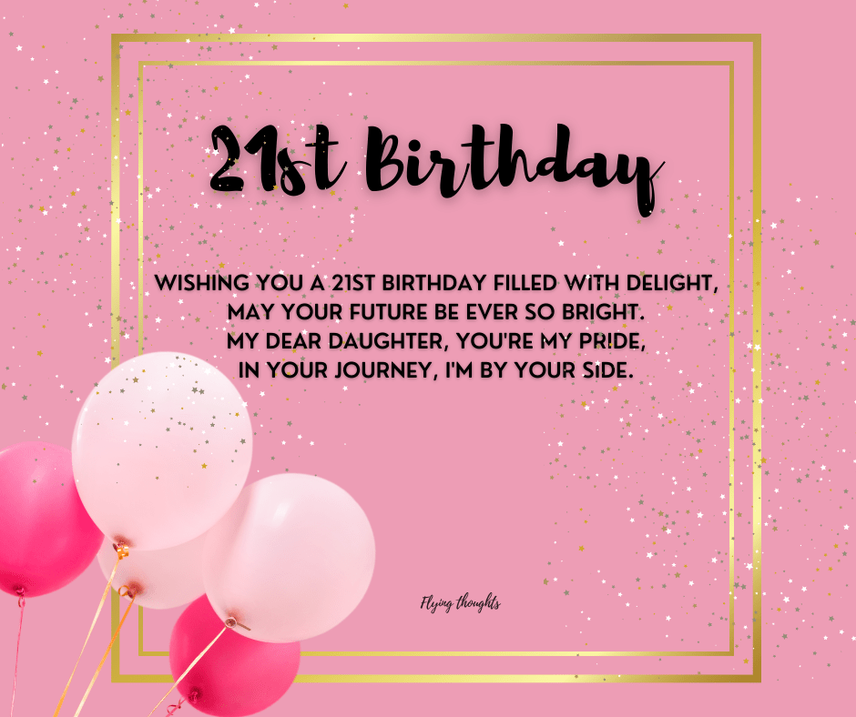21st Birthday Wishes for Daughter: