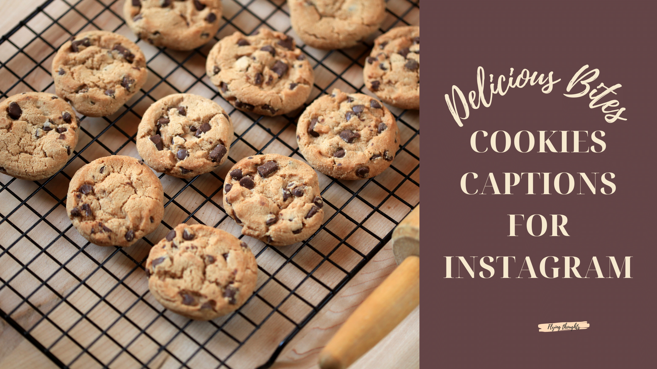 Delicious Bites: Cookies Captions for Instagram to Sweeten Your Feed”