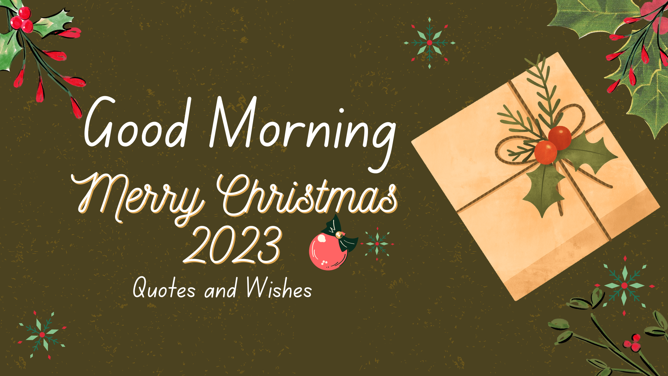 Good Morning Merry Christmas 2023 Quotes and Wishes